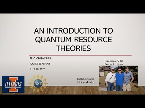 Quantum resource theories by Eric Chitambar, University of Illinois