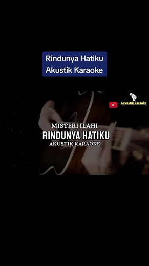 Rindunya Hatiku / misteri ilahi akustik karaoke jangan lupa mampir ke channel aku Gekustik karaoke #fyp #instrumengitar #karaokegitar #akustikkaraoke #karaokepop_indonesia