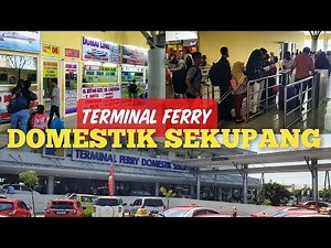 Terminal Ferry Domestik Sekupang Batam | Sekupang Domestic Ferry Terminal