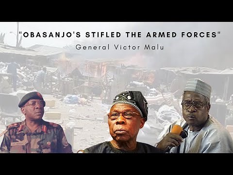 "Obasanjo stifled the Armed Forces" - General Victor Malu
