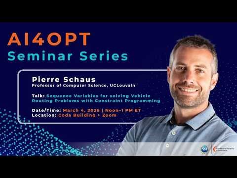 AI4OPT Seminar: Sequence Variables for solving Vehicle Routing Problems with Constraint Programming
