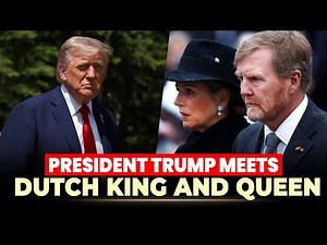 President Trump Meets Dutch King Willem-Alexander and Queen Maxima | Netherlands | NATO Summit