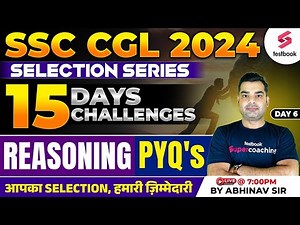 SSC CGL 2024 Reasoning | CGL 2024 Reasoning PYQs Day-6 | 15 Days 15 Challenges | By Abhinav Sir