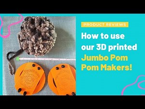 How to use a Pink Sheep Design 3D Printed Pom Pom Maker!