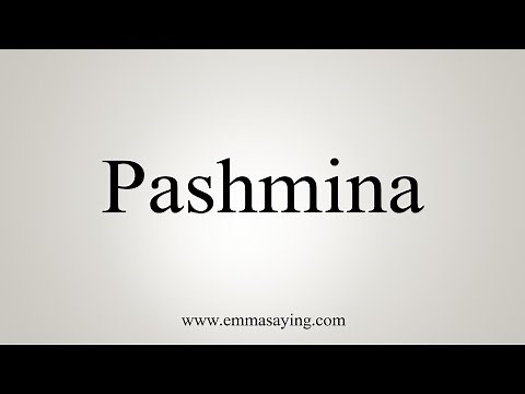 How To Say Pashmina