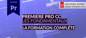 TUTO Bundle : Formation Adobe Premiere Pro CC - Les fondamentaux sur Tuto.com