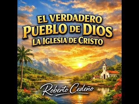 EL VERDADERO PUEBLO DE DIOS