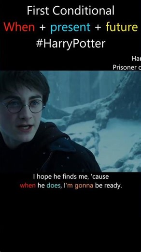 FIRST CONDITIONAL with WHEN in #harrypotter #esl