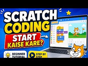 Scratch Coding Kaise Sikhe? Full Beginner Guide....
