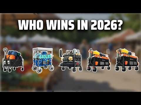 The Top 5 Best Foldable Wagon in 2026 - Must Watch Before Buying!