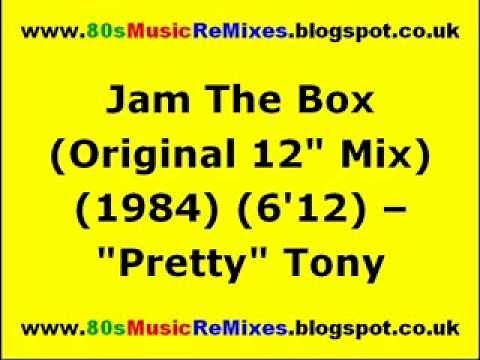 Jam The Box (Original 12" Mix) - "Pretty" Tony | 80s Electro Funk | 80s Club Mixes | 80s Club Music