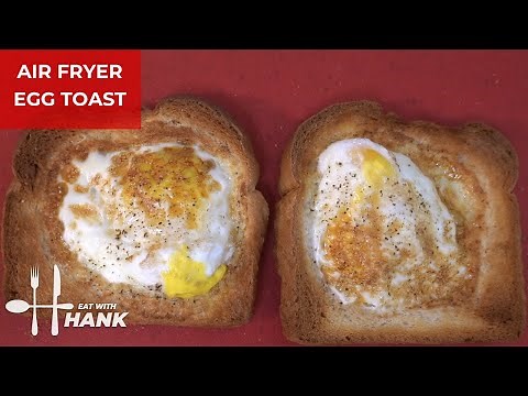 Air Fryer Egg Toast Recipe