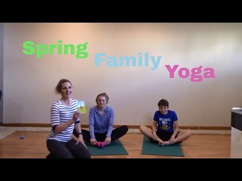 Fun Family Yoga Class with Spring Yoga Poses for Kids