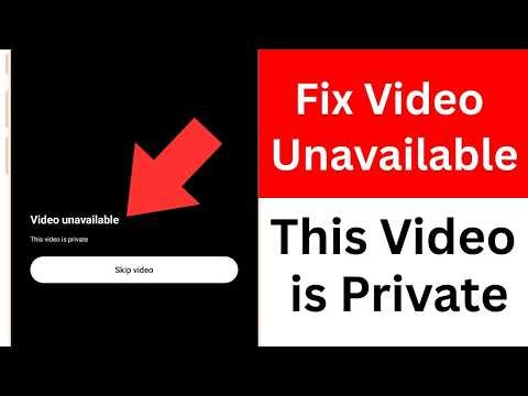 Video Unavailable This Video is Private on YouTube? Fix It NOW