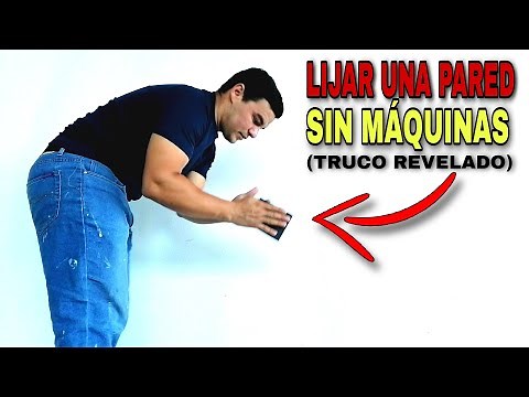 Como LIJAR una PARED | SIN USAR LIJADORAS