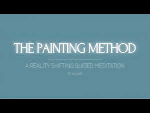 Shifting Guided Meditation | The Painting Method
