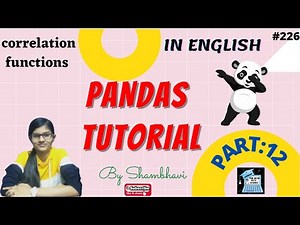 Pandas Tutorial Part:12 | correlation function | statistical function using pandas | python pandas