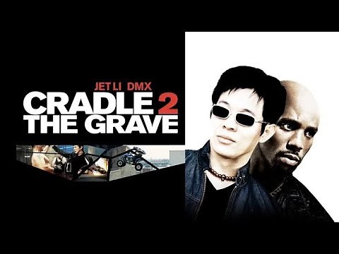Cradle 2 The Grave Full Movie (2003) Facts | Jet Li | DMX | Anthony Anderson | Review and facts