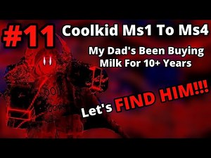 Coolkid Ms1 To Coolkid Ms4 ( Part 11 ) | FORSAKEN