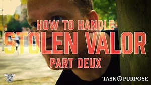 How To Handle Stolen Valor, PART 2: starring Ranger Up Military and MMA Apparel's Jack Mandaville and Patrick Baker | Task & Purpose