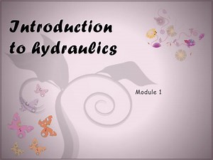 Introduction to hydraulics - SlideServe