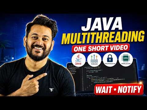 Java Multithreading in One Short Video | Thread, Synchronization, wait() & notify()