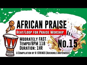 AFRICAN PRAISE LOOP 15 | Moderately Fast (TEMPO/BPM 118) with download link