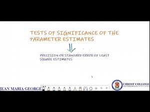Standard Error Tests of significance of least square estimates - Part 1