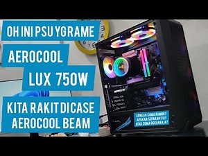#RakitPC Cuy Eps91 - Aerocool Beam & Lux 750w