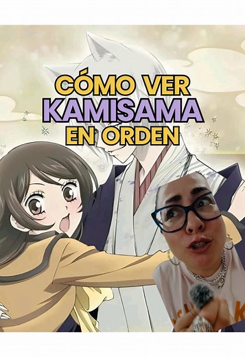 Cómo ver Kamisama Hajimemashita en orden cronológico