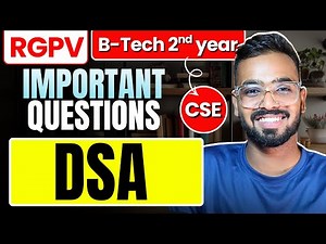 Data Structure and Algorithm (DSA) Most Important Topics for RGPV | B.Tech CSE 3rd Sem 2nd Year