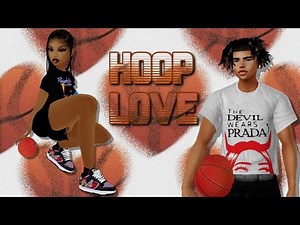 IMVU Series | Hoop Love | S1 EP3
