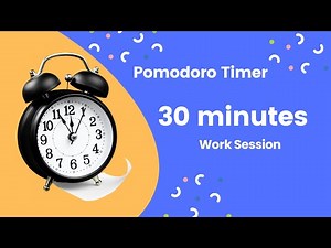 Pomodoro Timer 30 min - Deep Focus -Study Timer