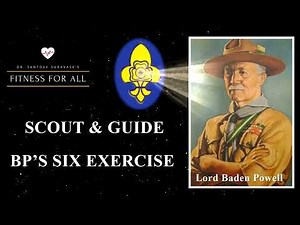 SCOUTS & GUIDE BP'S SIX EXERCISES || स्काउट्स और गाइड बीपी के छह अभ्यास ||