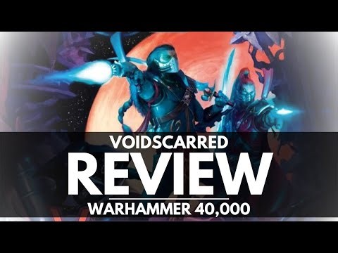 VOIDSCARRED REVIEW! - Warhammer 40,000