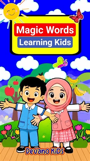 Magic Words | Good Manners Kids Song | Lagu Anak Balita Paud Tk Edukasi Bahasa Inggris