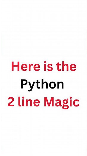 2 Line Python Magic - 1