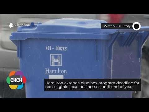Hamilton extends blue box program deadline for non-eligible businesses until end of year