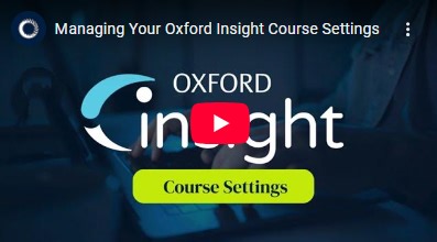 VIDEO: Adjusting Course Settings - Oxford Insight