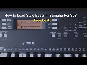 HOW TO INSTALL / LOAD STYLE BEATS IN YAMAHA PSR 363, 373 FREE DOWNLOAD