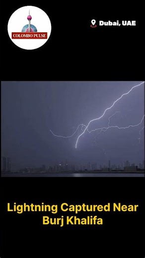 The Burj Khalifa just turned into a Giant Lightning Rod! #ColomboPulse #Dubai #Nature