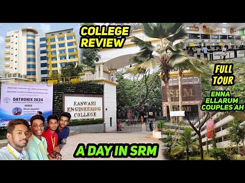 SRM EASWARI ENGINEERING COLLEGE!! CAMPUS TOUR😱!! Enna Val ka da | K Raja vlog