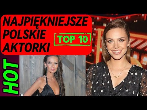 THE MOST PRETTY POLISH ACTRESSES TOP 10 part 1