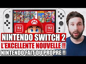 Nintendo Switch 2 : L'EXCELLENTE NOUVELLE 😱 Nintendo fait du PROPRE !!