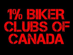 The Largest 1% Outlaw Biker Clubs Canada