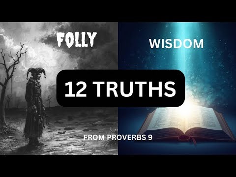 Proverbs 9 Explained: 12 Truths You MUST Know in This Season