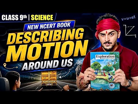 🔥Class 9th Science | Physics New NCERT Exploration | Describing Motion Around Us | Pranav Pandey