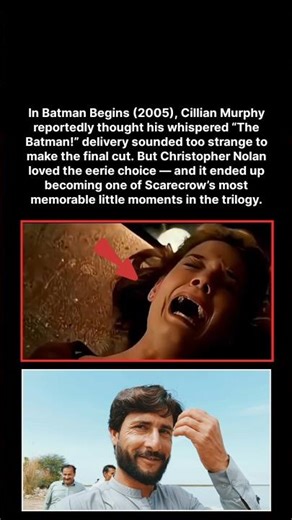 In Batman Begins (2005), Cillian Murphy reportedly thought his whispered “The Batman!” delivery soun