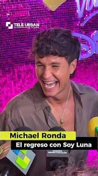 🌙💛 Michael Ronda and the emotional return to Soy Luna
