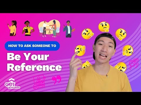 How to Ask Someone To Be Your Reference